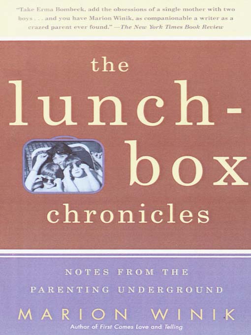 Title details for The Lunch-Box Chronicles by Marion Winik - Available